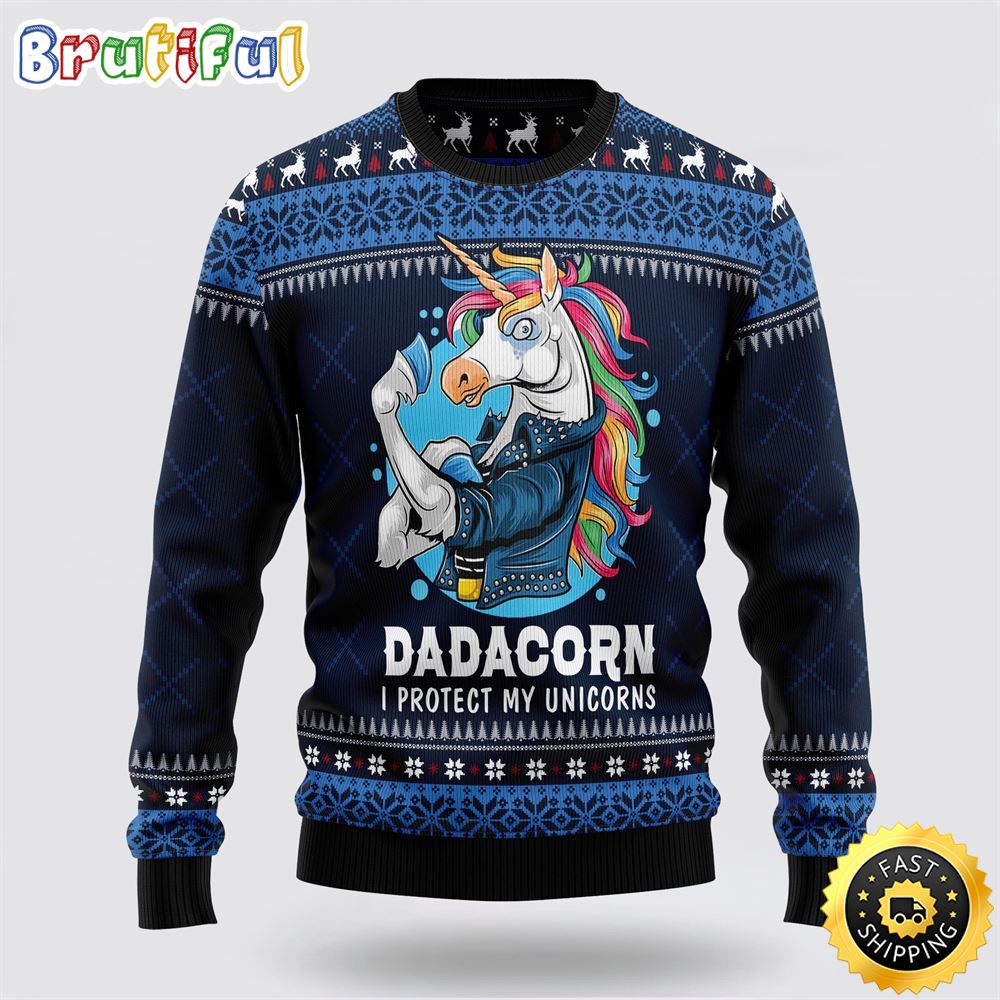 Dadacorn Protector Of My Unicorns Ugly Christmas Sweater Perfect Gifts For Friends