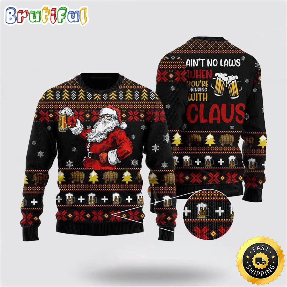 Drinking With Claus Ugly Christmas Sweater Christmas Gift For That Everyone Will Love