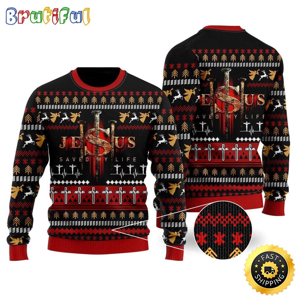 Jesus Saved My Life Ugly Christmas Sweater Gifts For Christian Families